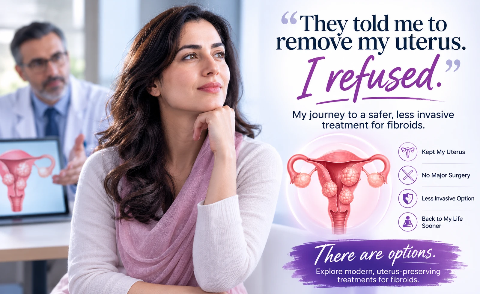 They told me to remove my uterus. I refused